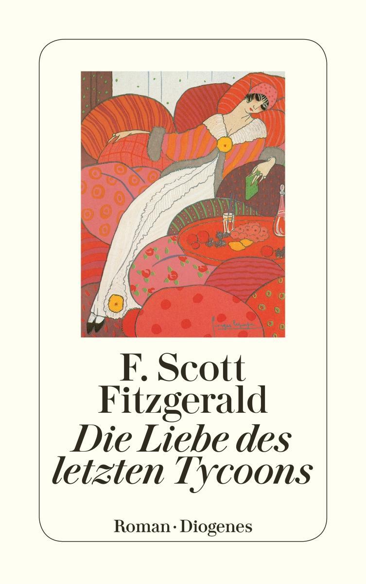 Cover: 9783257236934 | Die Liebe des letzten Tycoon | Ein Western | F. Scott Fitzgerald