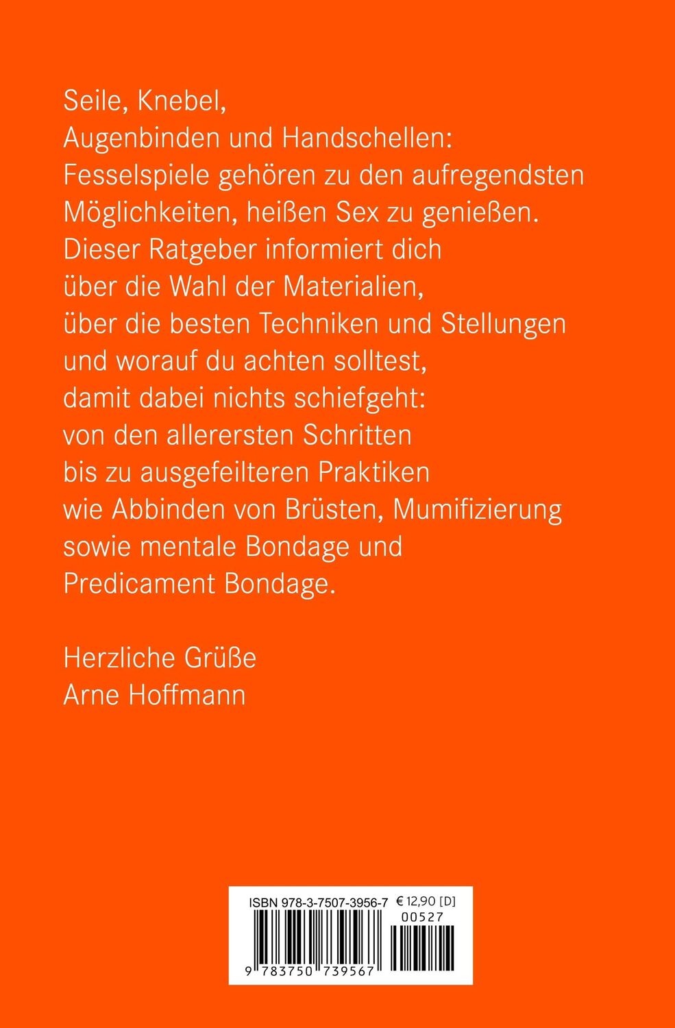 Bild: 9783750739567 | Bondage Erotischer Ratgeber | Die Kunst des erotischen Fesselns | Buch