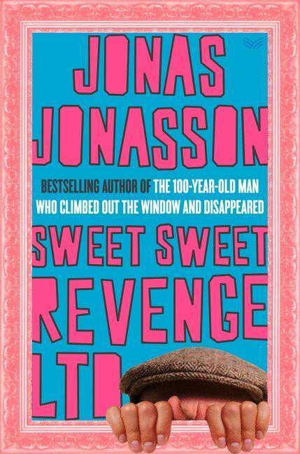 Cover: 9780063072152 | Sweet Sweet Revenge Ltd | Jonas Jonasson | Buch | Englisch | 2022