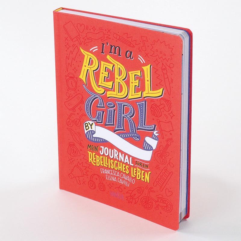 Bild: 9783446264281 | I'm a Rebel Girl - Mein Journal für ein rebellisches Leben | Buch