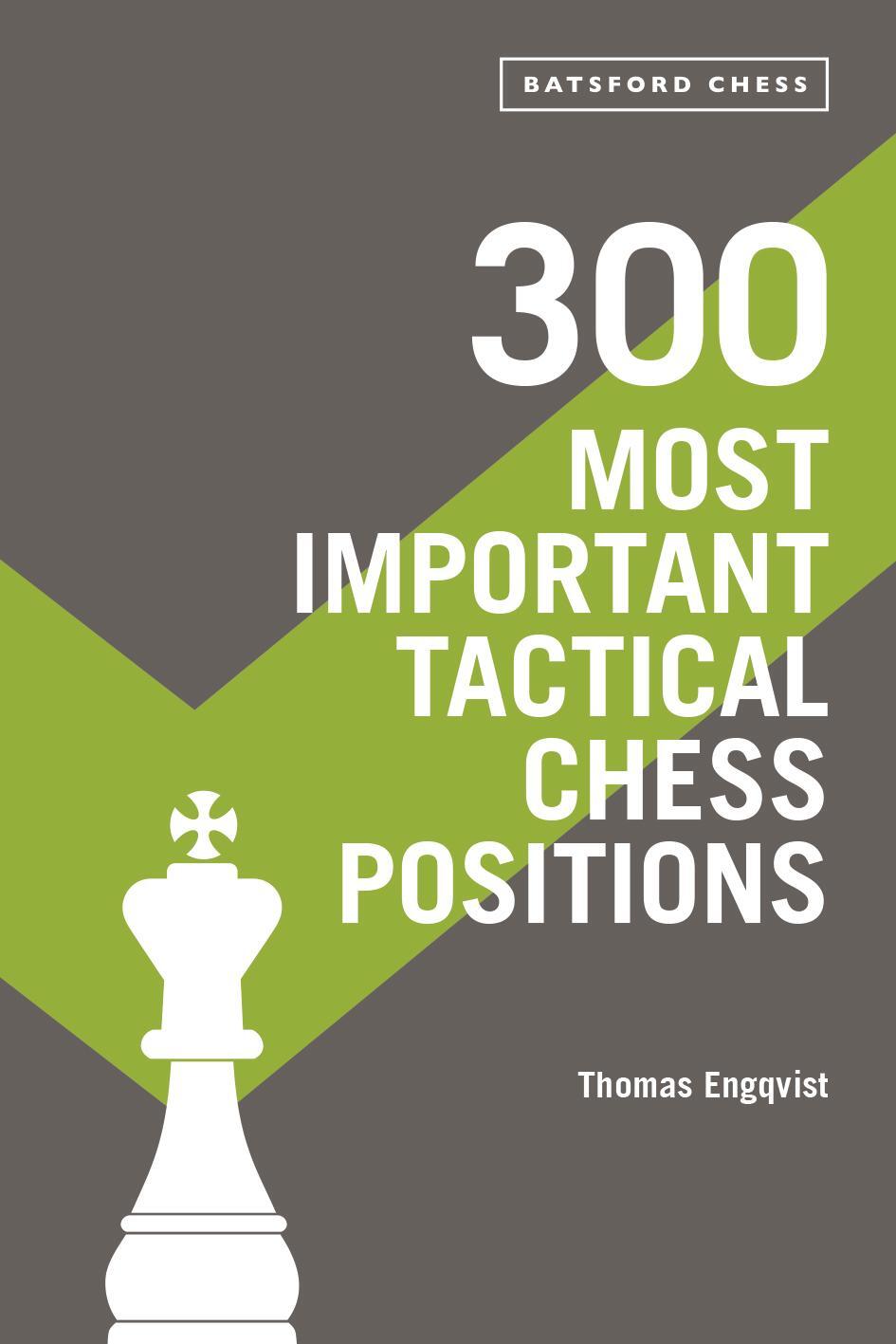 Cover: 9781849946124 | 300 Most Important Tactical Chess Positions | Thomas Engqvist | Buch