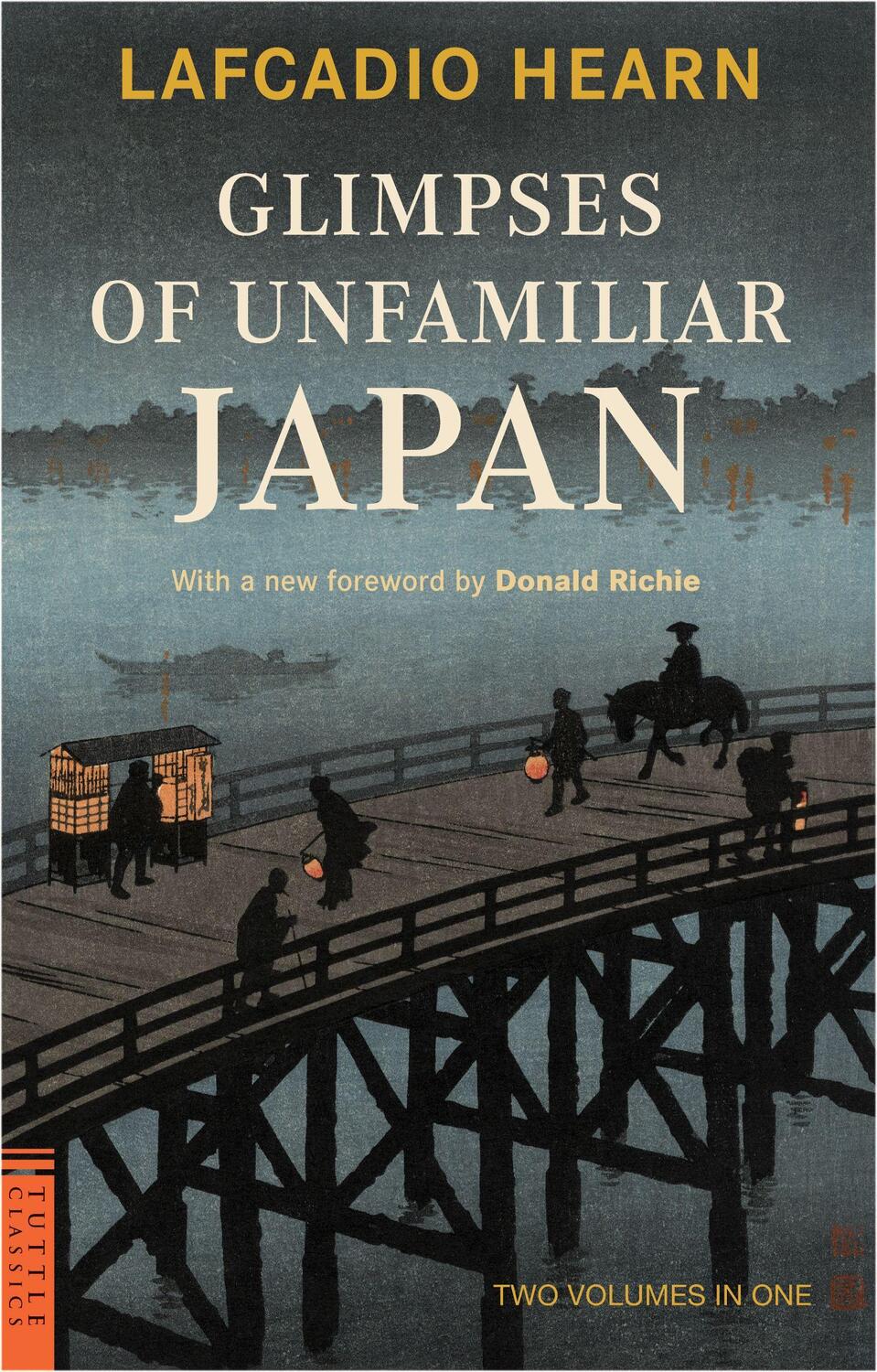 Cover: 9780804847551 | Glimpses of Unfamiliar Japan: Two Volumes in One | Lafcadio Hearn