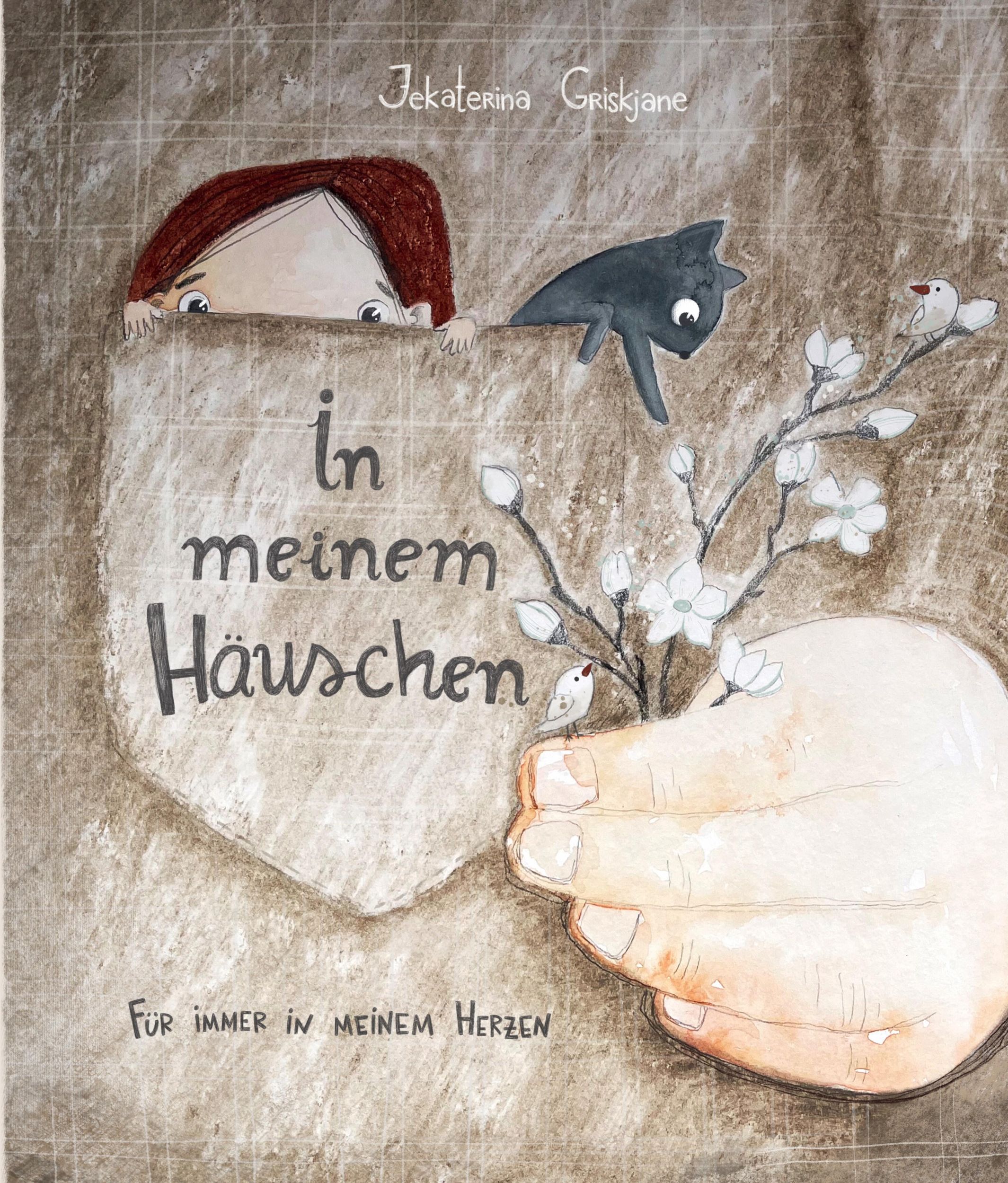 Cover: 9783982465807 | In meinem Häuschen | Für immer in meinem Herzen | Jekaterina Griskjane