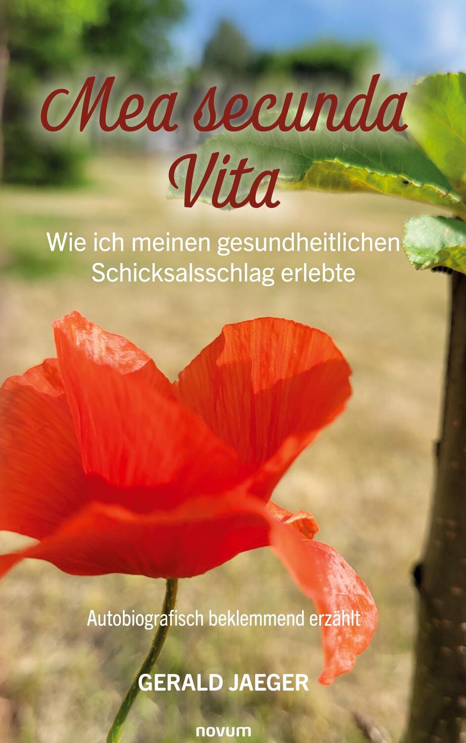 Cover: 9783991460510 | Mea secunda Vita - Wie ich meinen gesundheitlichen Schicksalsschlag...