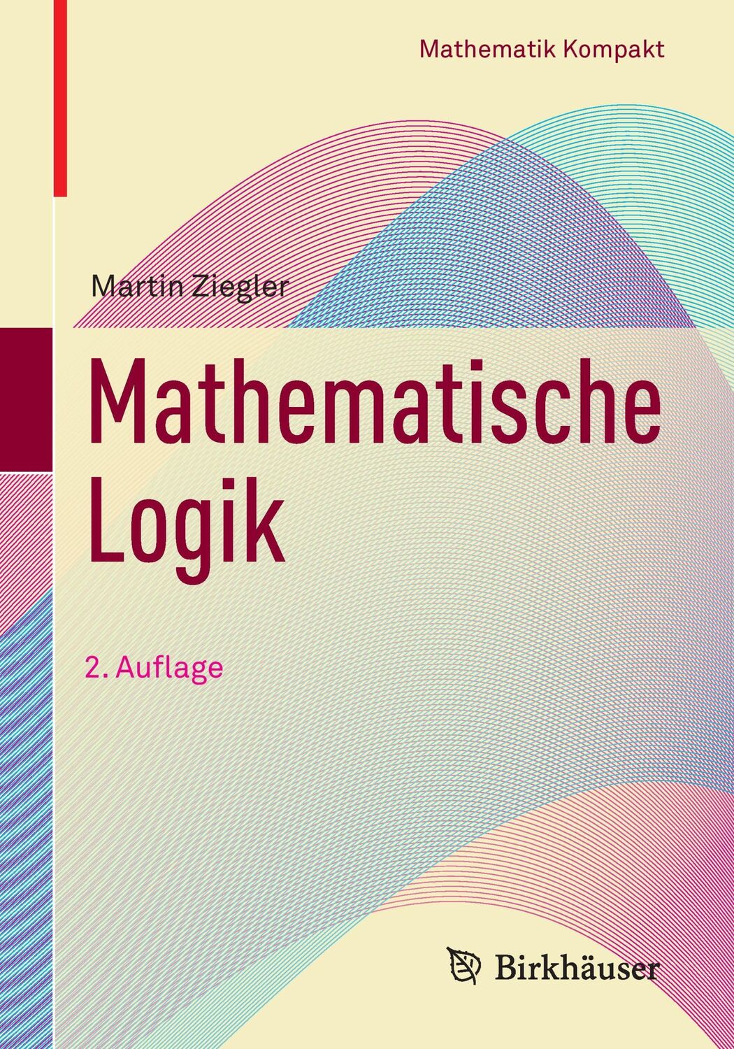 Cover: 9783319441795 | Mathematische Logik | Martin Ziegler | Taschenbuch | Paperback | x