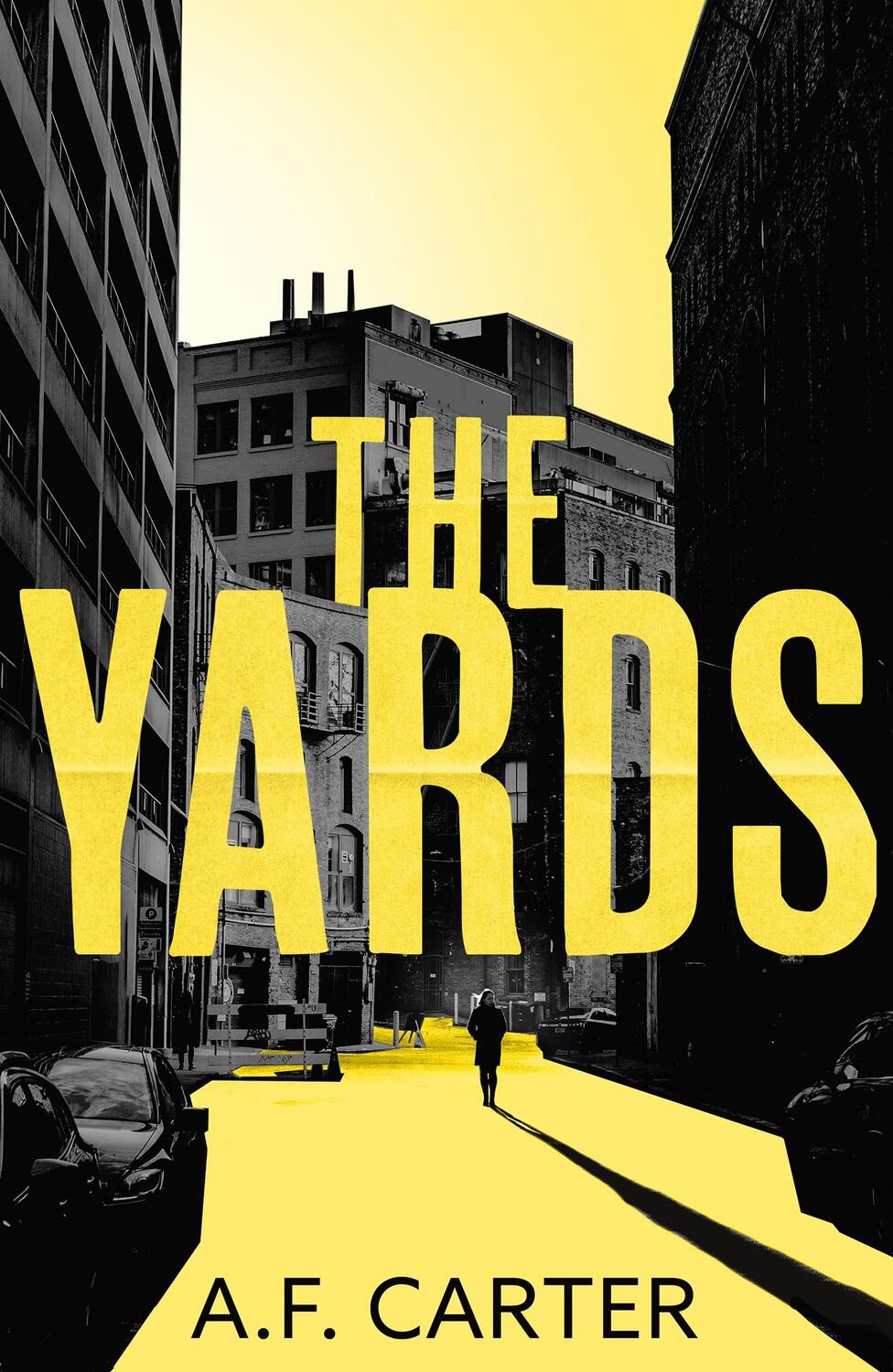 Cover: 9781803280479 | The Yards | A.F. Carter | Taschenbuch | 320 S. | Englisch | 2023