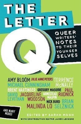 Cover: 9780545399333 | LETTER Q | Queer Writers' Letters to their Younger Selves | Englisch