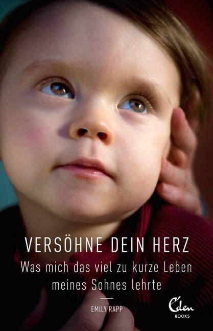 Cover: 9783944296371 | Versöhne Dein Herz | Emily Rapp | Buch | 2014 | EAN 9783944296371