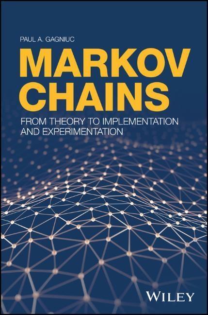 Cover: 9781119387558 | Markov Chains | From Theory to Implementation and Experimentation