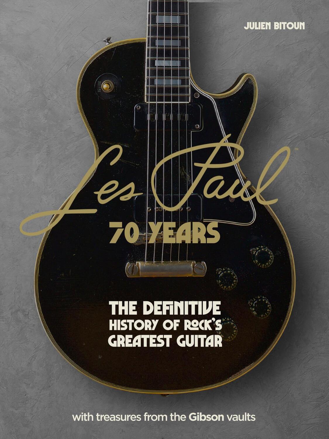 Cover: 9781802795301 | Les Paul - 70 Years | The definitive history of rock's greatest guitar