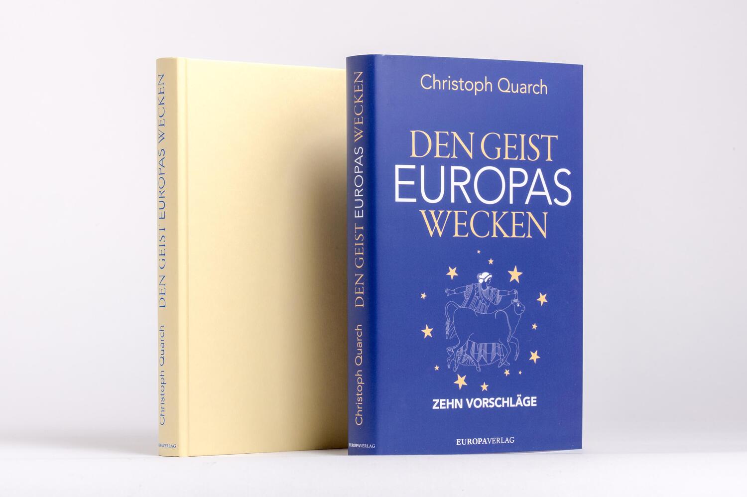 Bild: 9783958905894 | Den Geist Europas wecken | Zehn Vorschläge | Christoph Quarch | Buch