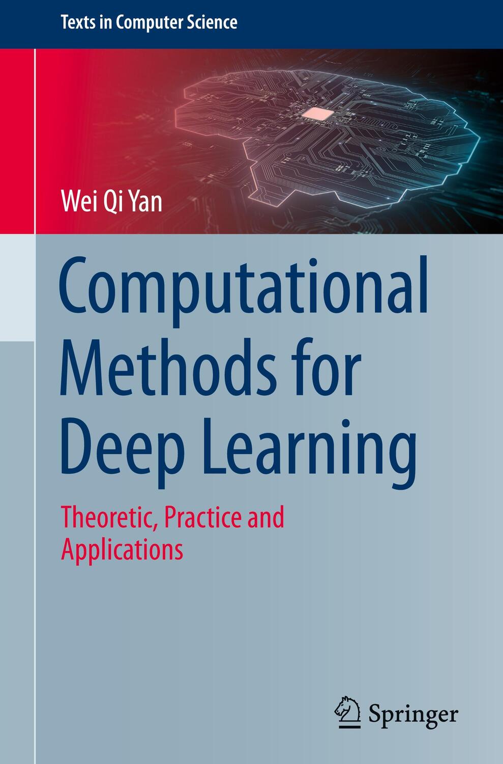 Cover: 9783030610807 | Computational Methods for Deep Learning | Wei Qi Yan | Buch | Englisch