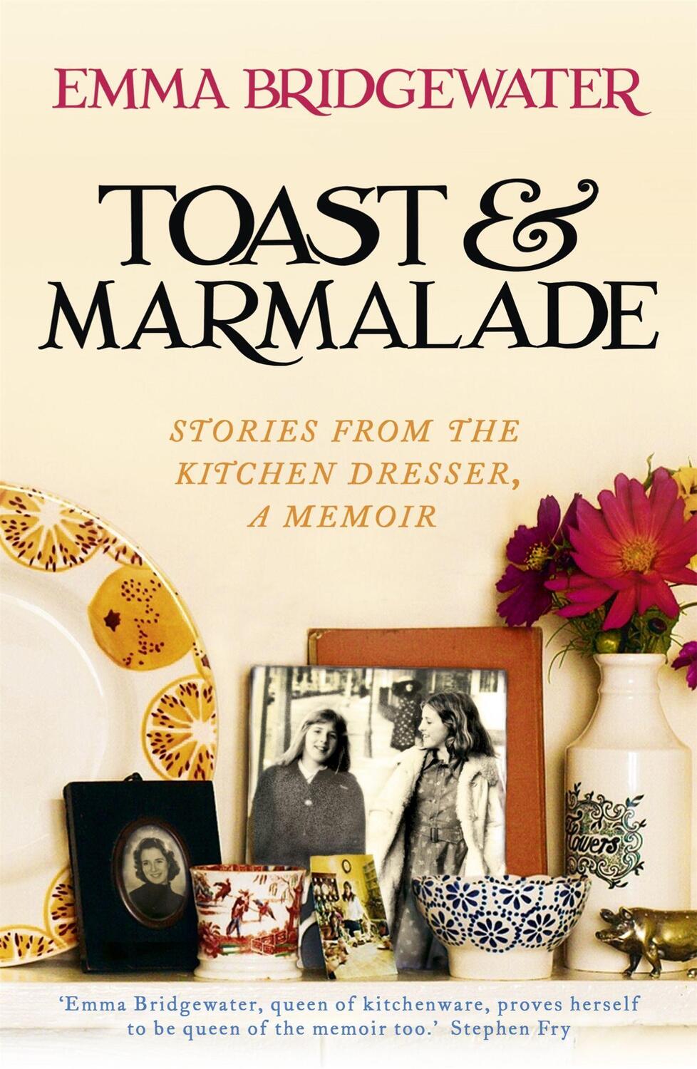 Cover: 9781473604315 | Toast &amp; Marmalade | Stories From the Kitchen Dresser, A Memoir | Buch