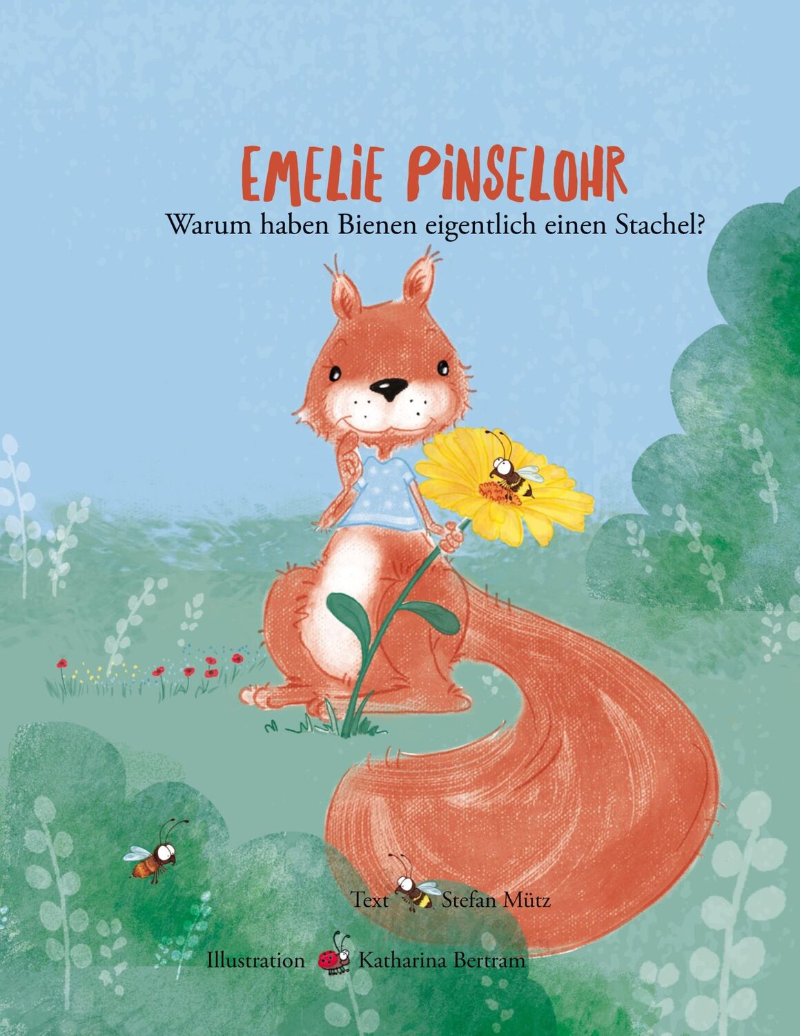 Cover: 9783756220755 | Emelie Pinselohr | Warum haben Bienen eigentlich einen Stachel? | Buch