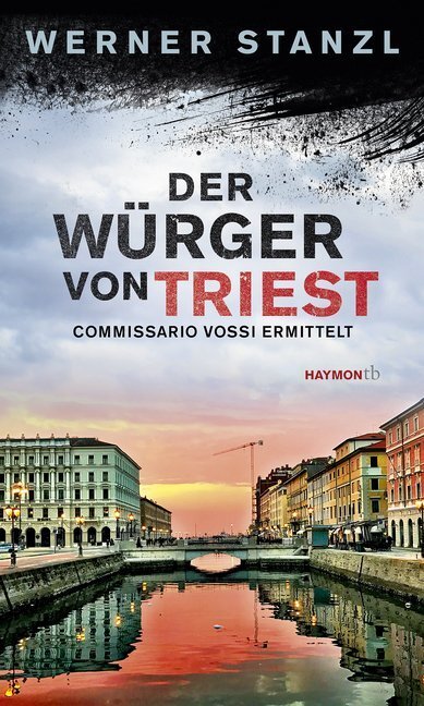 Cover: 9783709979129 | Der Würger von Triest | Commissario Vossi ermittelt | Werner Stanzl