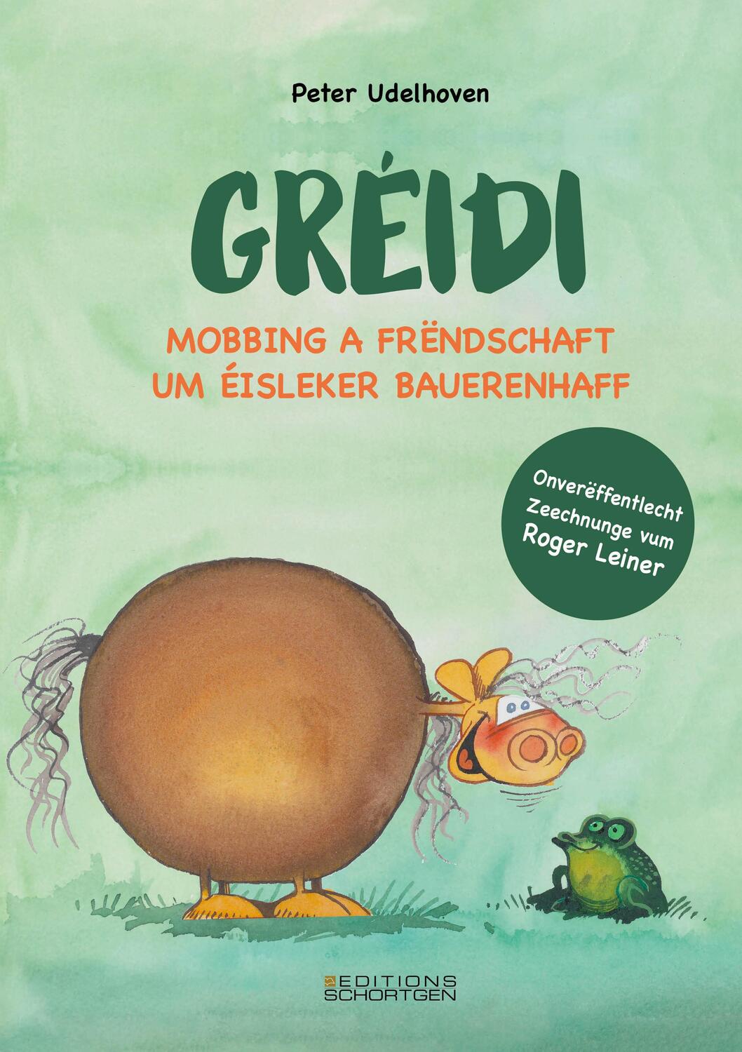 Cover: 9782919792450 | Gréidi - Mobbing a Frëndschaft um Éisleker Bauerenhaff  | Udelhoven