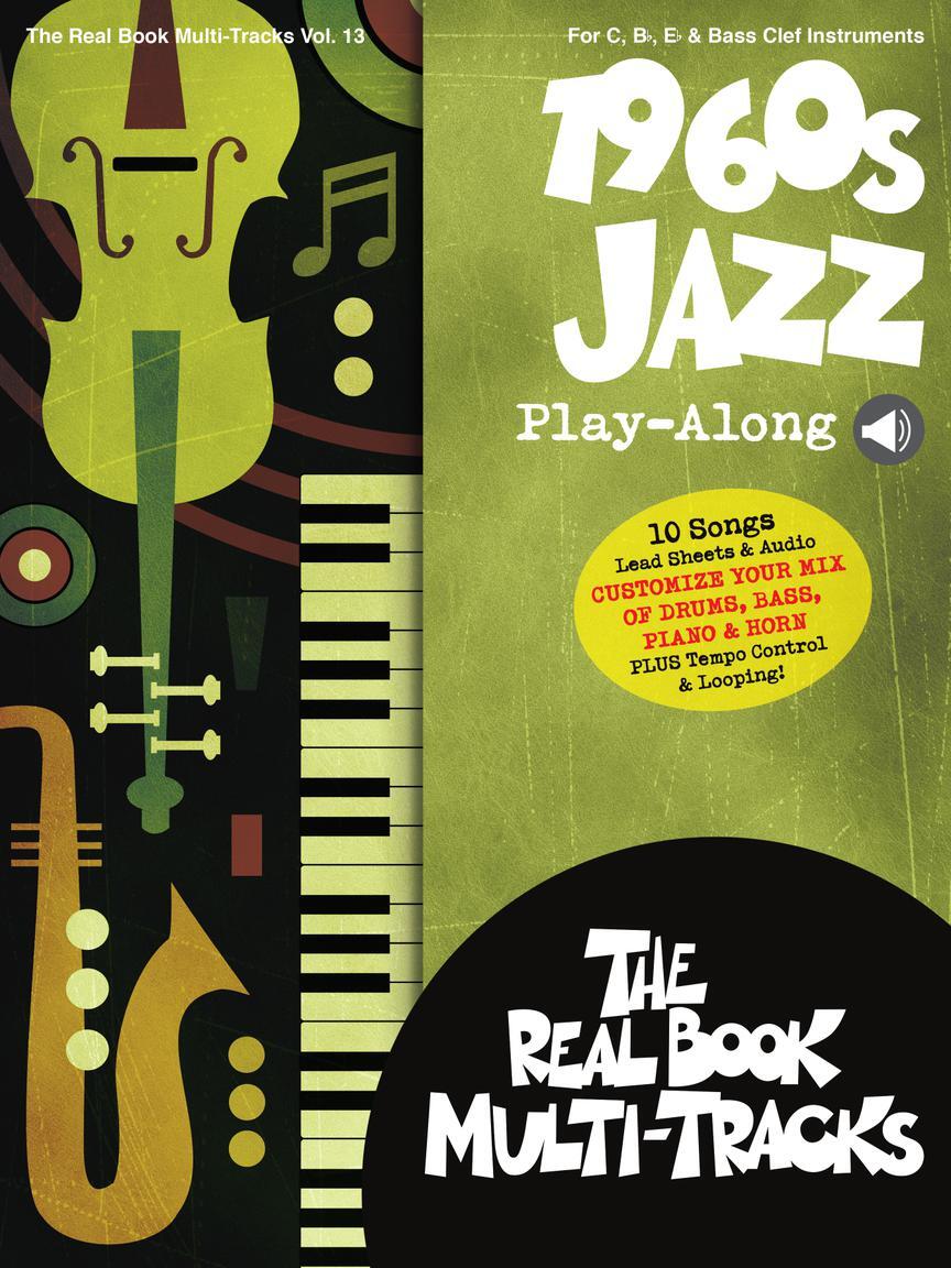 Cover: 888680744694 | 1960s Jazz Play-Along | Real Book Multi-Tracks Volume 13 | 2020