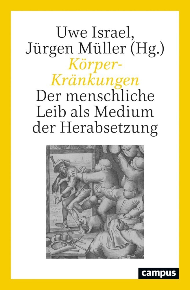 Cover: 9783593513393 | Körper-Kränkungen | Der menschliche Leib als Medium der Herabsetzung