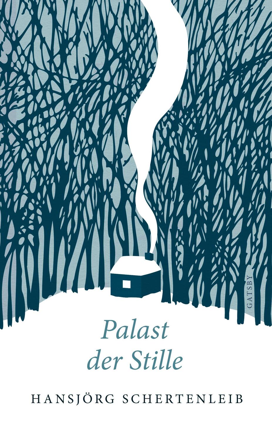 Cover: 9783311210139 | Palast der Stille | Hansjörg Schertenleib | Buch | Deutsch | 2020