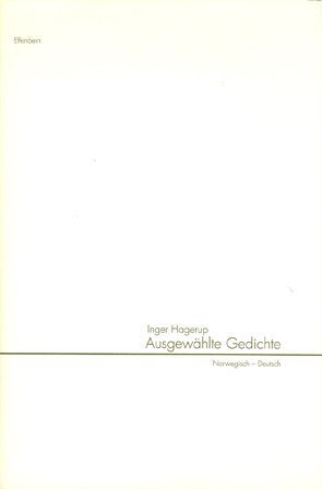 Cover: 9783932245725 | Ausgewählte Gedichte | Inger Hagerup | Buch | 363 S. | Deutsch | 2005