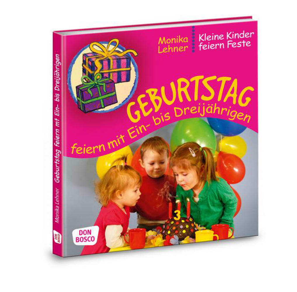 Cover: 9783769821130 | Geburtstag feiern mit Ein- bis Dreijährigen | Monika Lehner | Buch