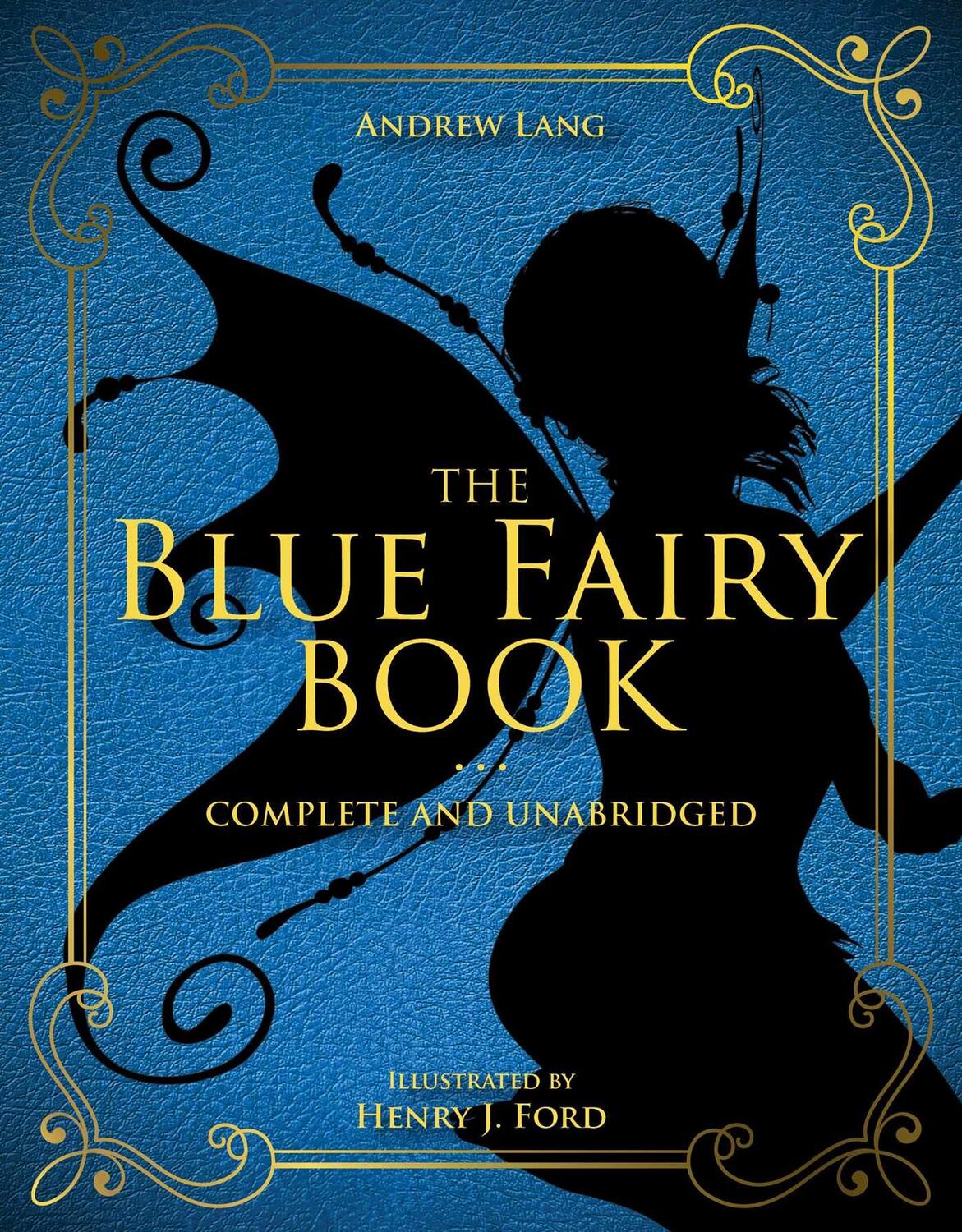 Cover: 9781631582769 | The Blue Fairy Book | Complete and Unabridged | Andrew Lang | Buch