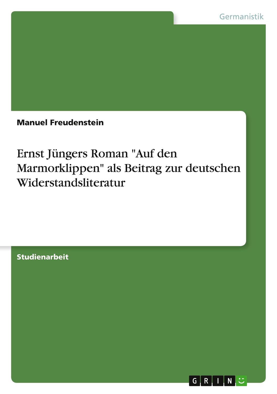 Cover: 9783668833883 | Ernst Jüngers Roman "Auf den Marmorklippen" als Beitrag zur...