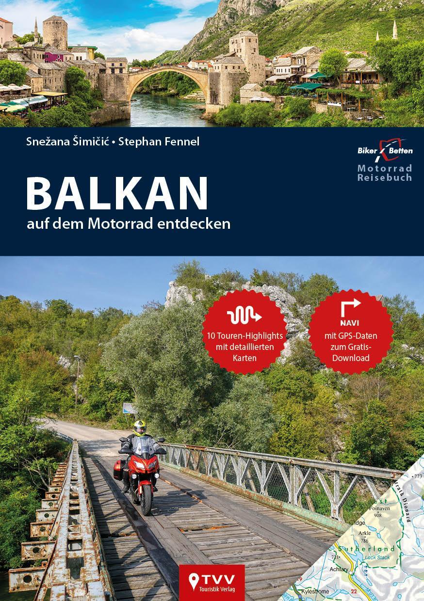 Cover: 9783965990159 | Motorrad Reiseführer Balkan | BikerBetten Motorradreisebuch | Buch