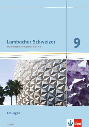 Cover: 9783127337938 | Lambacher Schweizer. 9. Schuljahr G8. Lösungen. Neubearbeitung. Hessen