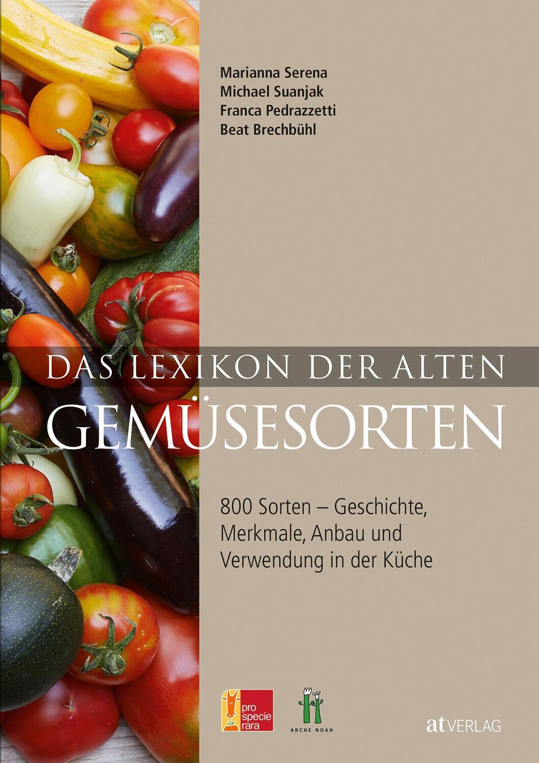 Cover: 9783038006206 | Das Lexikon der alten Gemüsesorten | Marianna Serena (u. a.) | Buch