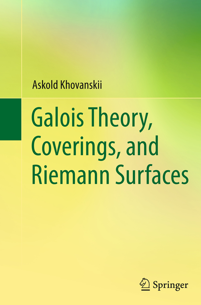 Cover: 9783662519561 | Galois Theory, Coverings, and Riemann Surfaces | Askold Khovanskii