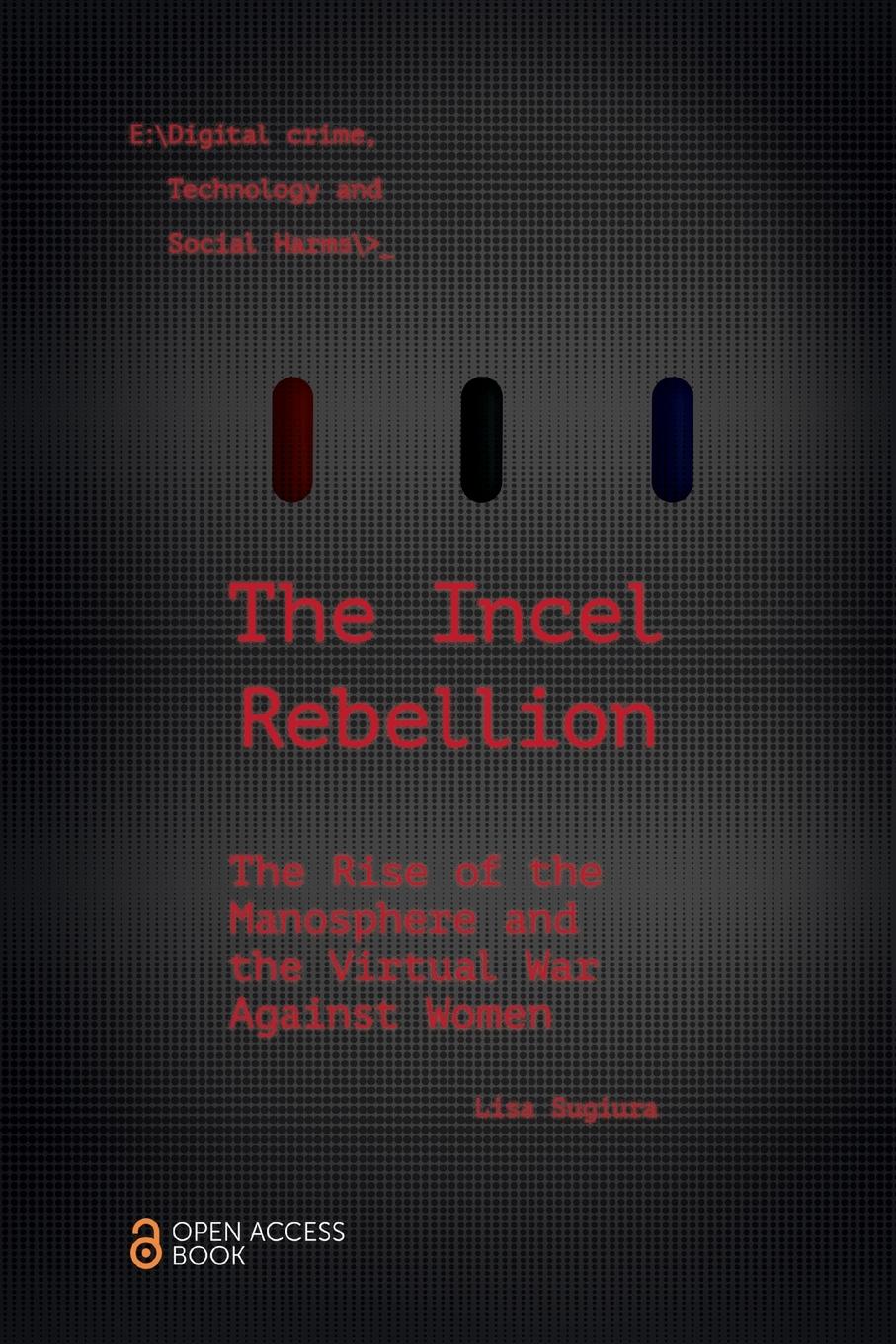 Cover: 9781839822575 | The Incel Rebellion | Lisa Sugiura | Taschenbuch | Englisch | 2021