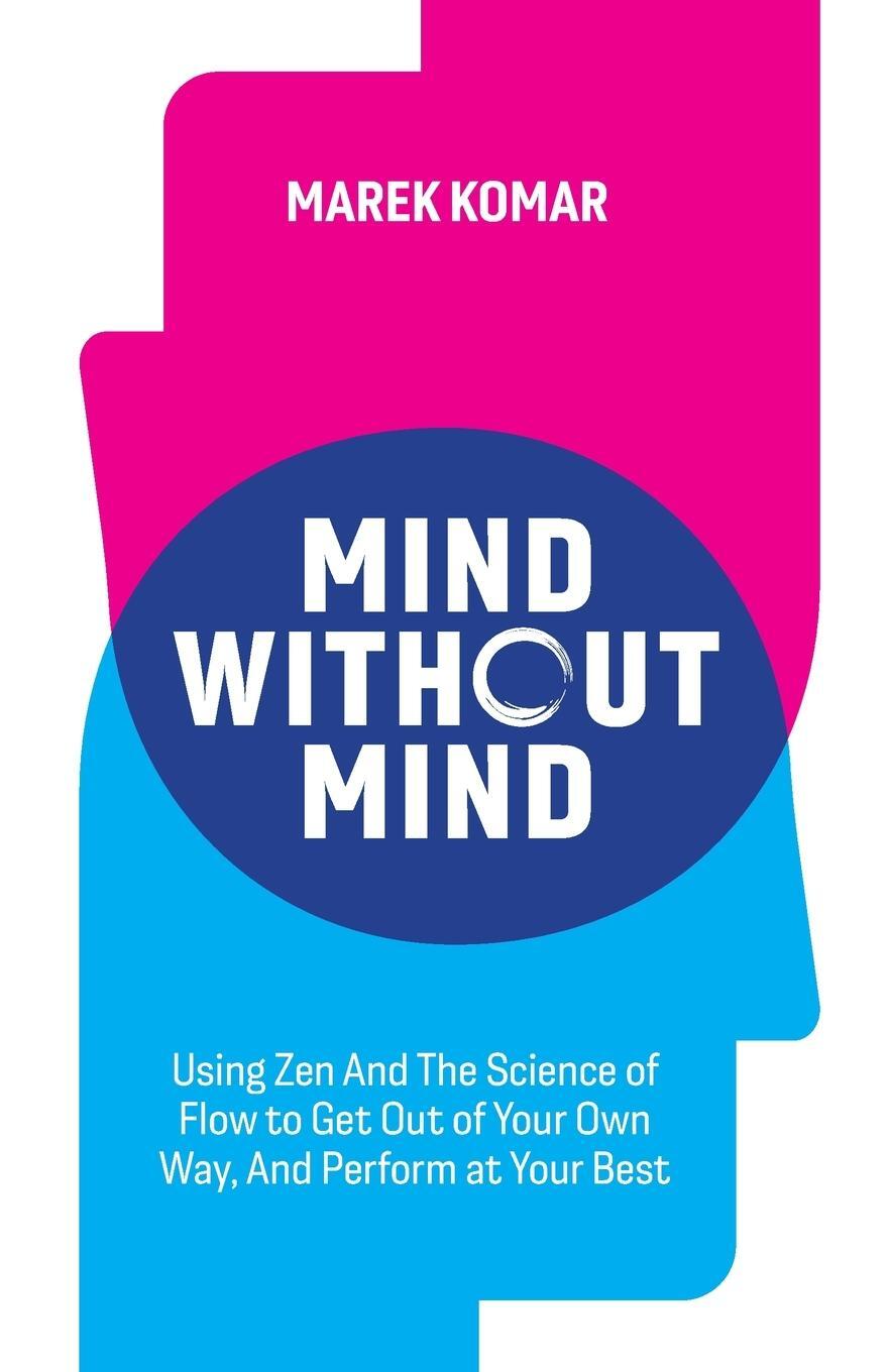 Cover: 9781777519100 | Mind without Mind | Marek T Komar | Taschenbuch | Paperback | Englisch