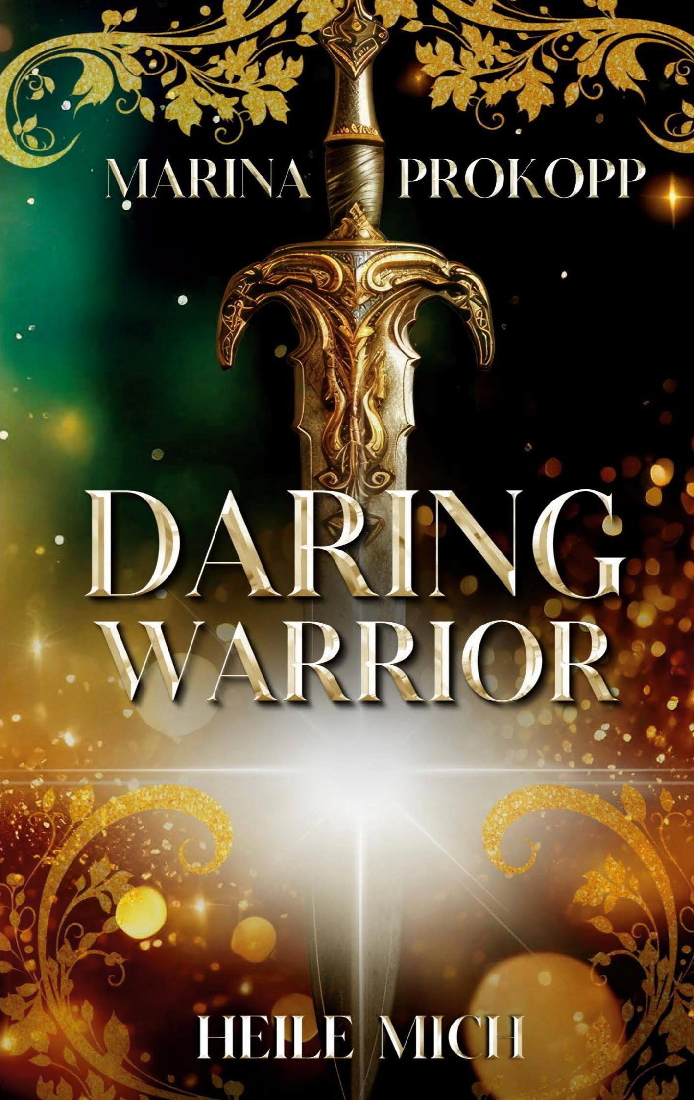 Cover: 9783769326727 | Daring Warrior - Heile mich | Marina Prokopp | Taschenbuch | 524 S.