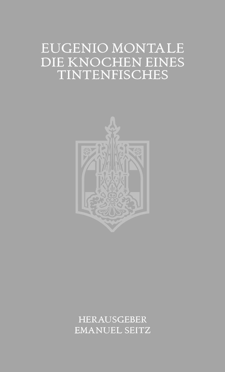 Cover: 9783950546910 | Die Knochen eines Tintenfisches | Eugenio Montale | Buch | Deutsch