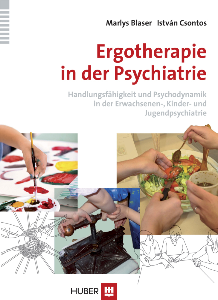 Cover: 9783456853246 | Ergotherapie in der Psychiatrie | Marlys Blaser (u. a.) | Taschenbuch