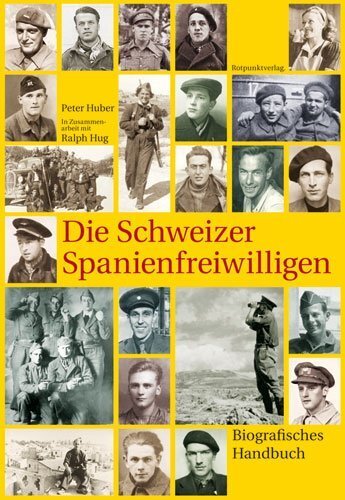 Cover: 9783858693907 | Die Schweizer Spanienfreiwilligen | Peter Huber | Buch | 450 S. | 2009
