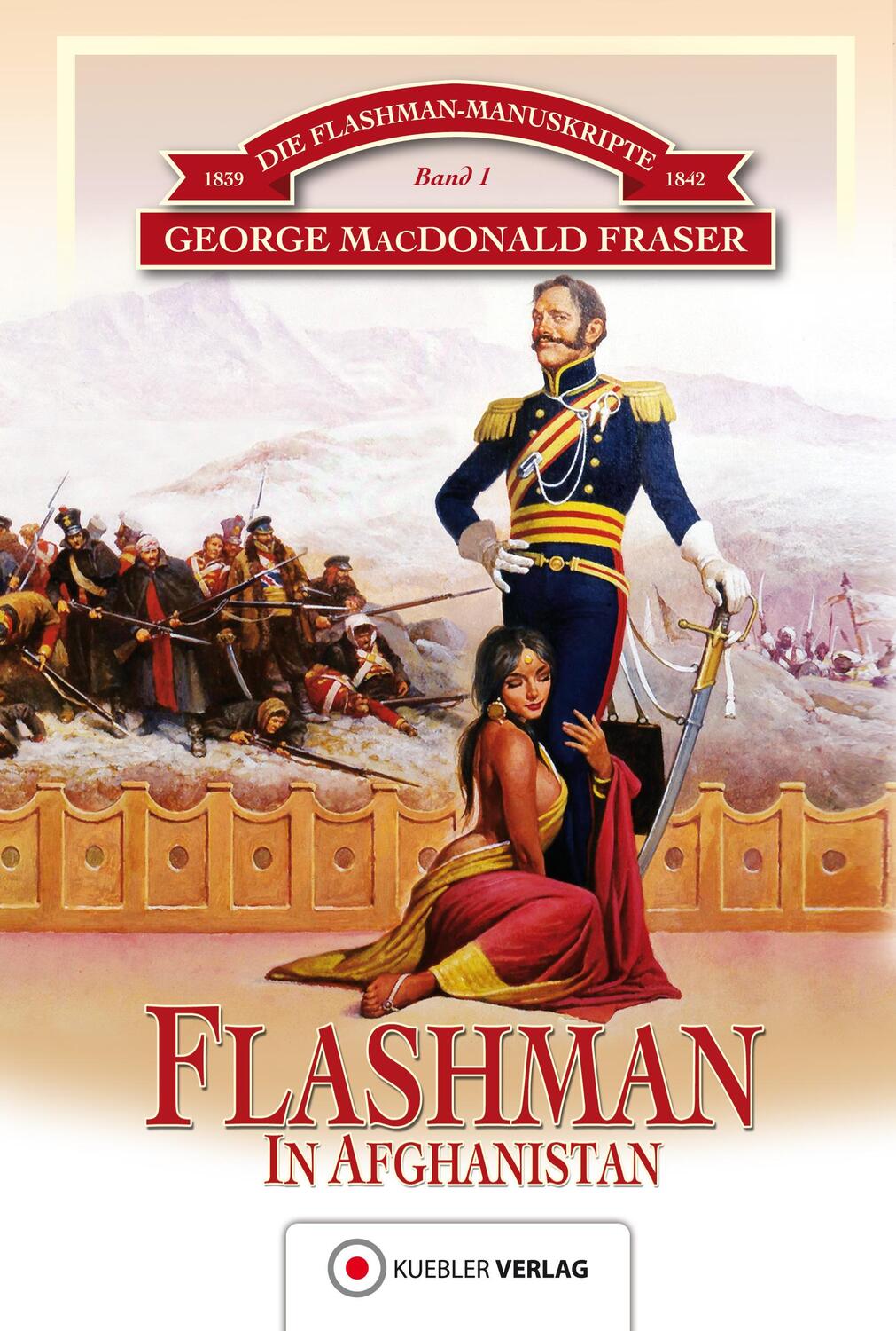 Cover: 9783942270915 | Die Flashman-Manuskripte 01. Flashman in Afghanistan | Fraser | Buch