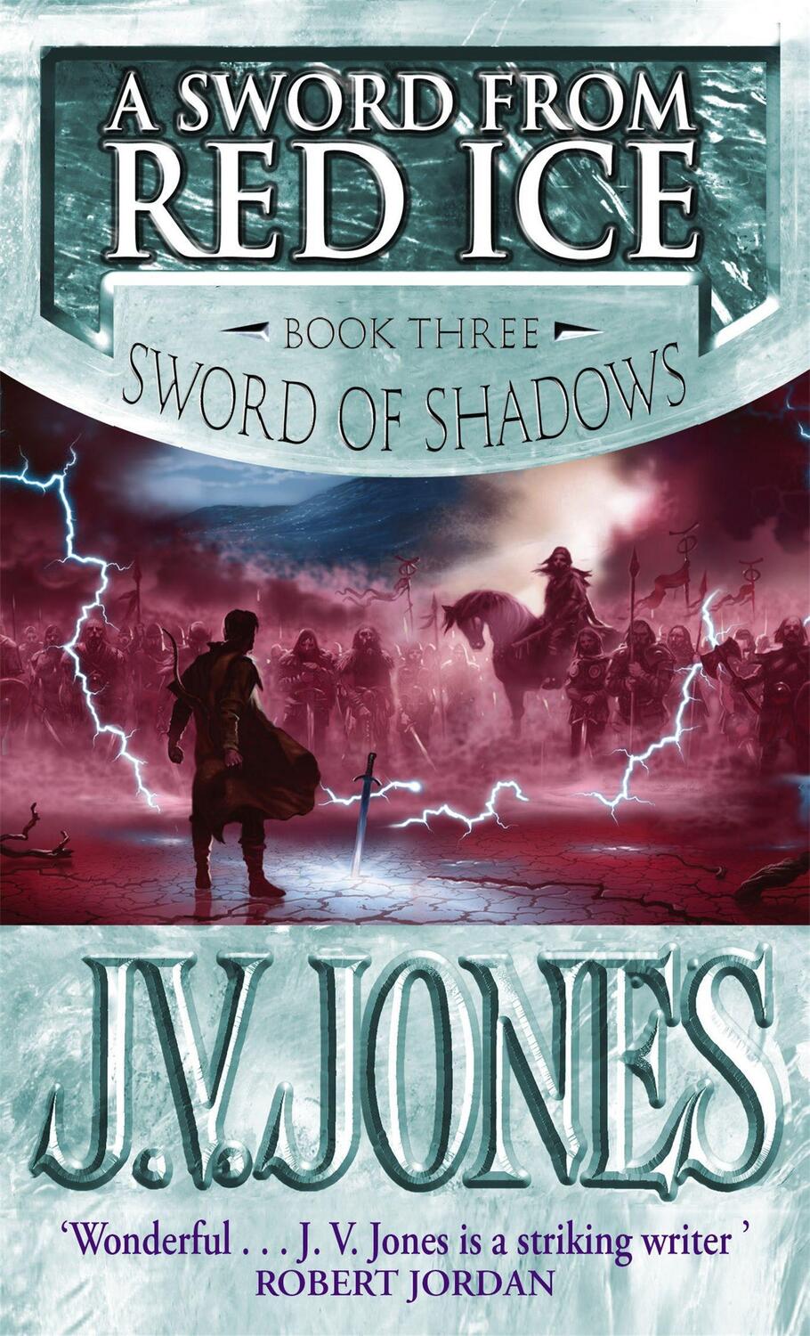 Cover: 9781841491844 | A Sword From Red Ice | Book 3 of the Sword of Shadows | J V Jones