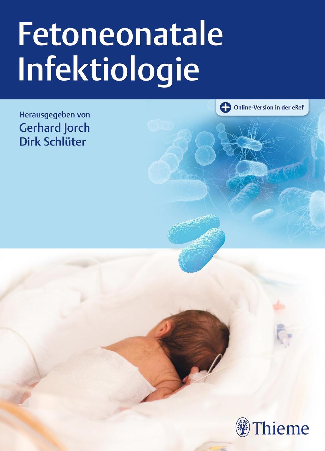 Cover: 9783131748911 | Fetoneonatale Infektiologie | Gerhard Jorch (u. a.) | Bundle | 1 Buch