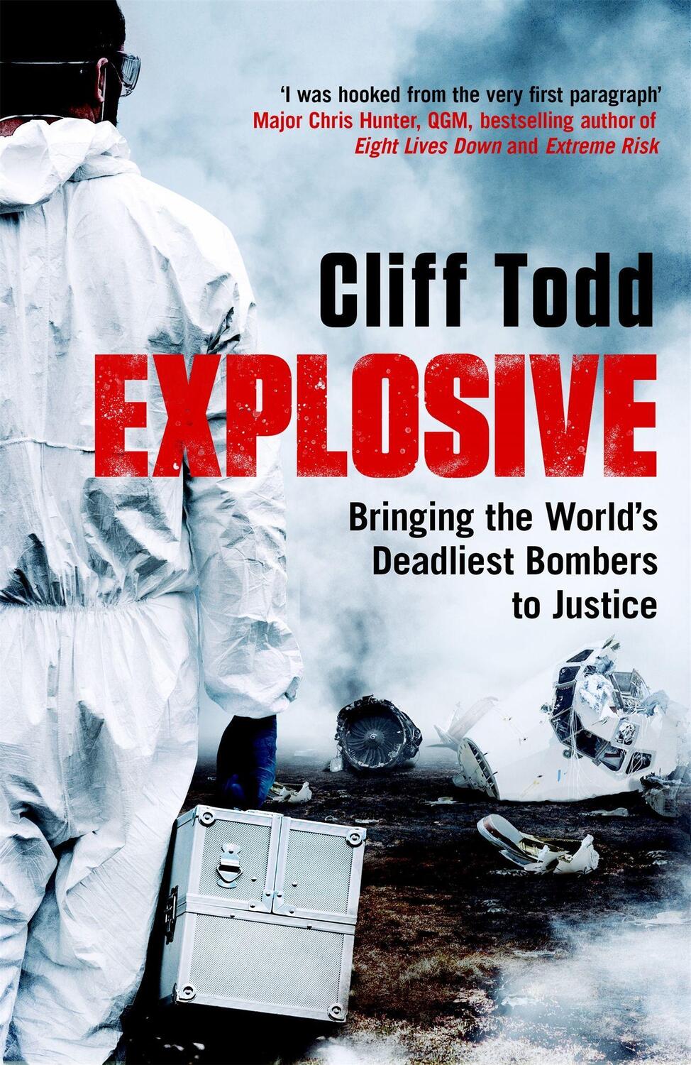 Cover: 9781472278999 | Explosive | Bringing the World's Deadliest Bombers to Justice | Todd