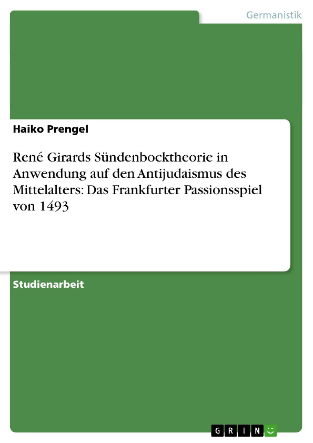 Cover: 9783638796583 | René Girards Sündenbocktheorie in Anwendung auf den Antijudaismus...