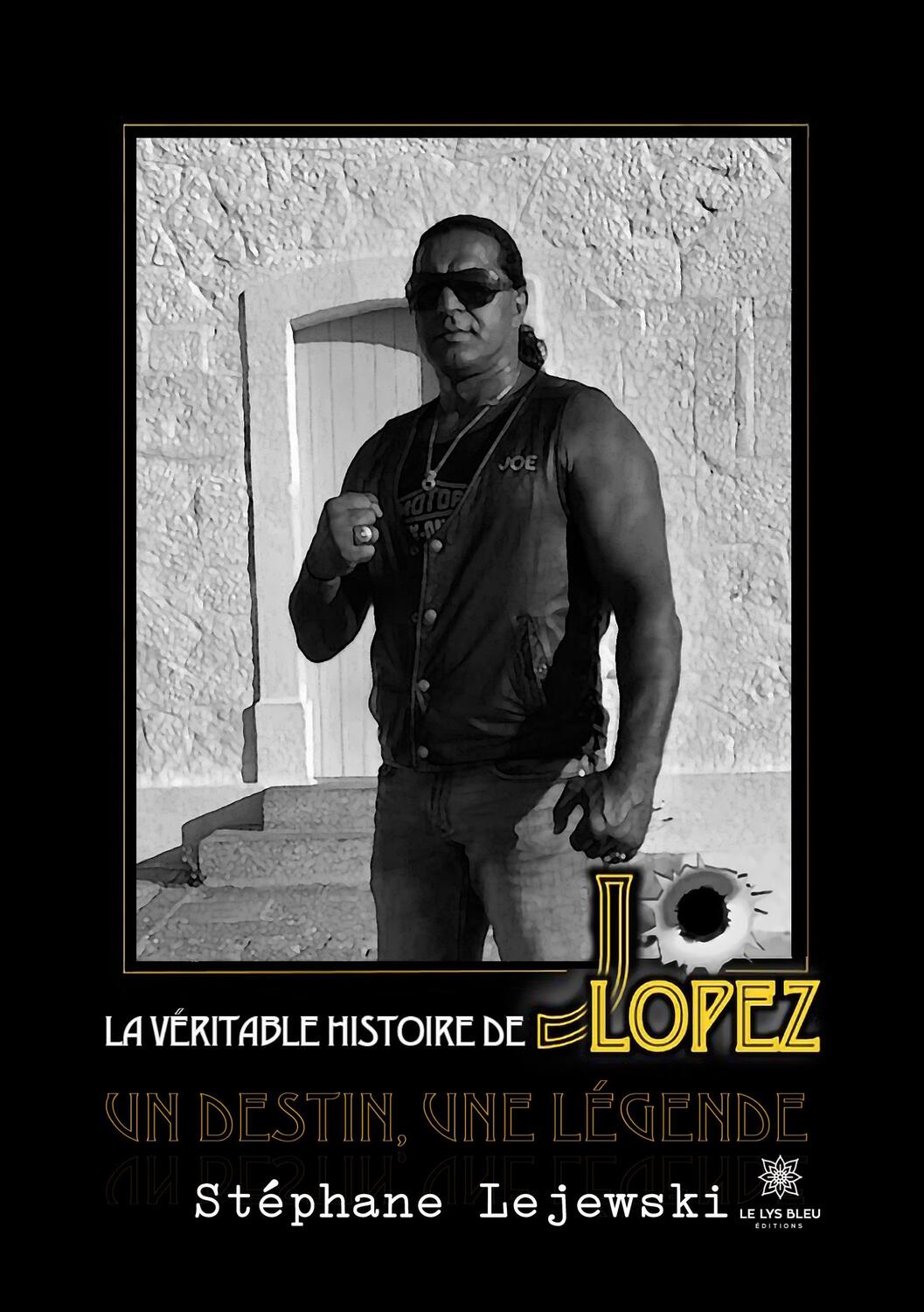Cover: 9791037770806 | La véritable histoire de Jo Lopez | Un destin, une légende | Lejewski
