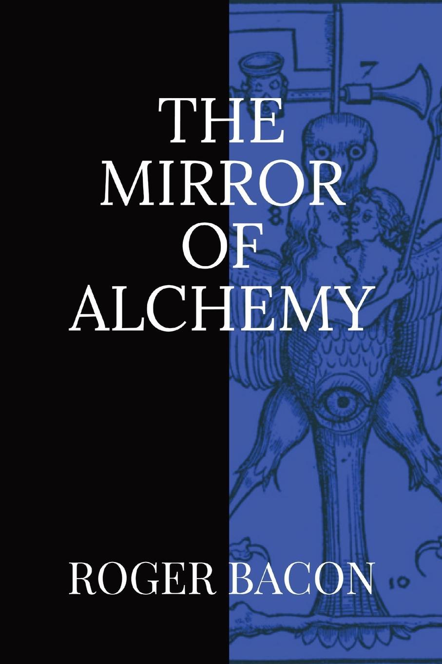 Cover: 9781960069153 | The Mirror of Alchemy | Roger Bacon | Taschenbuch | Paperback | 2023