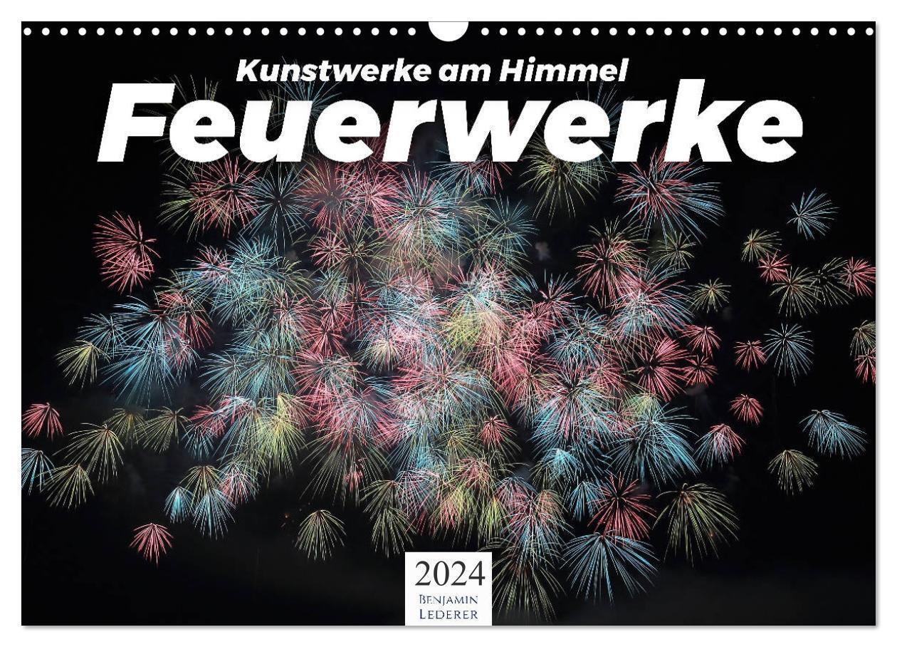 Cover: 9783675873117 | Feuerwerke - Kunstwerke am Himmel (Wandkalender 2024 DIN A3 quer),...