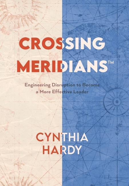 Cover: 9781665512619 | Crossing Meridians | Cynthia Hardy | Buch | Englisch | 2021