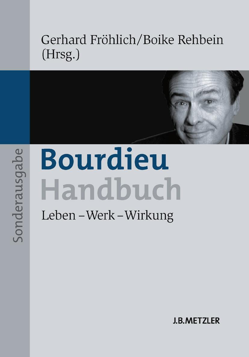 Cover: 9783476025609 | Bourdieu-Handbuch. Sonderausgabe | Leben - Werk - Wirkung | Buch | xi