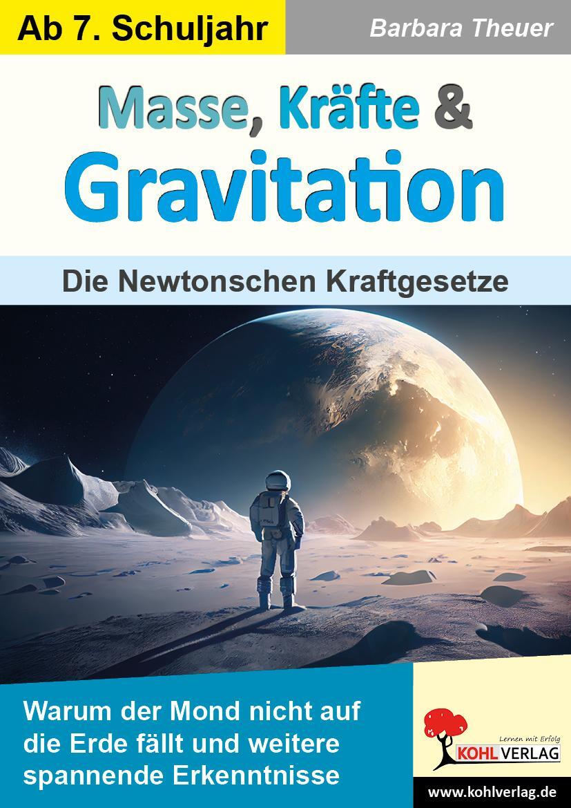 Cover: 9783988411273 | Masse, Kräfte &amp; Gravitation | Die Newtonschen Kraftgesetze | Theuer