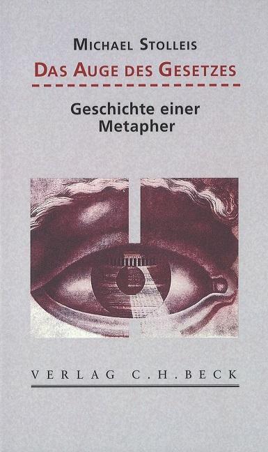 Cover: 9783406664267 | Das Auge des Gesetzes | Geschichte einer Metapher | Michael Stolleis