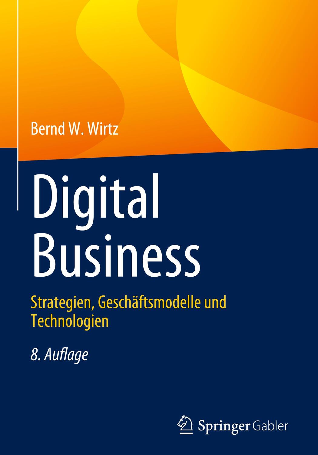 Cover: 9783658414665 | Digital Business | Strategien, Geschäftsmodelle und Technologien | xv